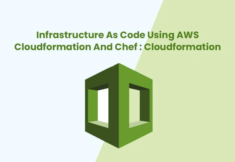 Infrastructure as code using AWS cloudformation