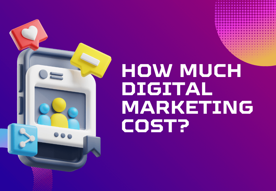How Much Digital Marketing Cost
