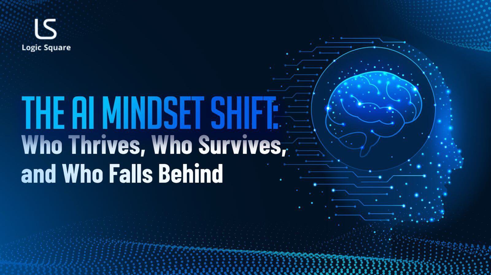 The AI Mindset Shift